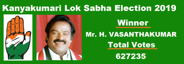 Kanyakumari Lok Sabha Election 2019 winner Kanyakumari Lok Sabha Election 2019